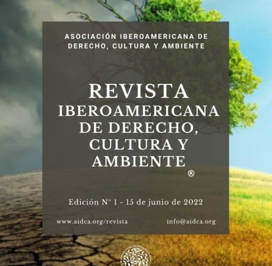 El Ecologismo Jurídico como respuesta a la crisis climática. Revista Iberoamericana de Derecho, Cultura y Ambiente